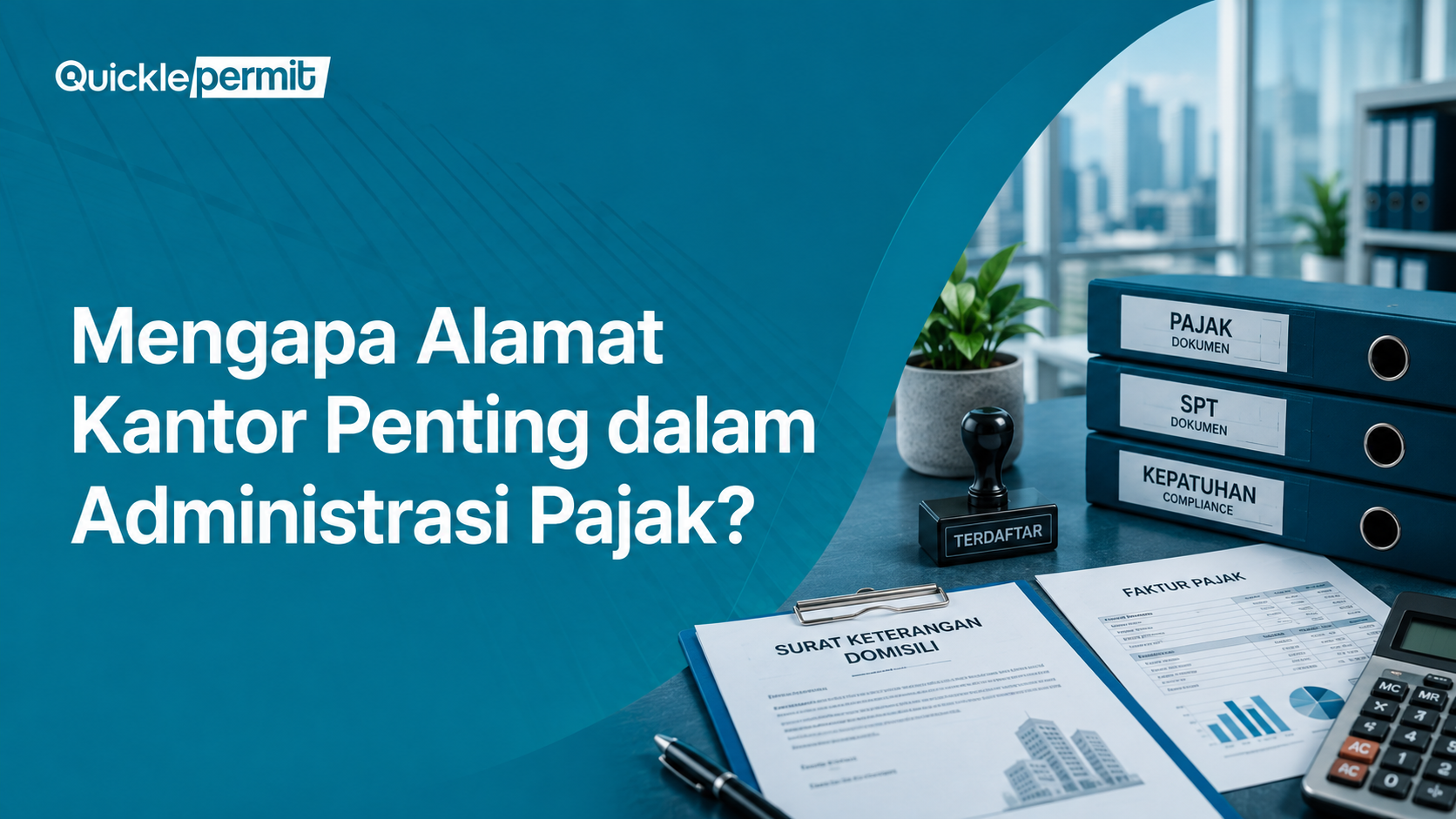 Mengapa Alamat Kantor Penting dalam Administrasi Pajak?